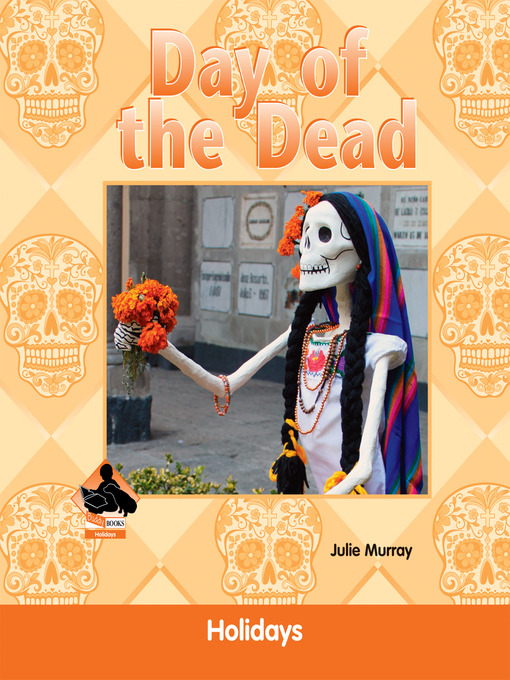 Title details for Day of the Dead by Julie Murray - Available